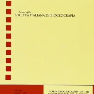 Marine biogeography of the Mediterranean sea patterns and dynamics of biodiversity. Vol. 1 Ultima Occasione