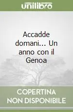 Accadde domani... Un anno con il Genoa Offerta Del Giorno