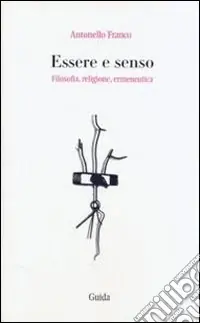 Miglior Prezzo Essere e senso. Filosofia, religione, ermeneutica