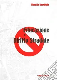 Nuova Collezione Educazione e diritto stradale