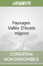 Paysages Vallée D‘Aoste mignon Offerta