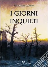 I giorni inquieti Acquista Ora