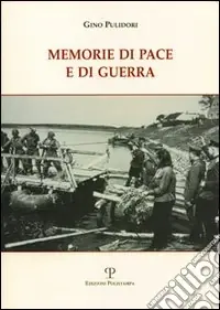 Più Venduto Memorie di pace e di guerra