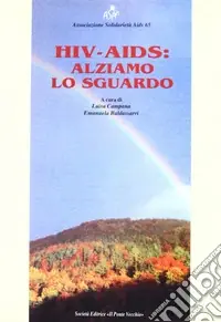 Scelto Dai Clienti HIV-Aids alziamo lo sguardo