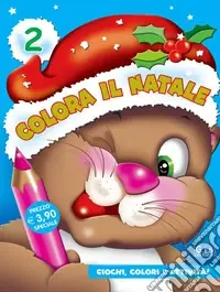 Subito Disponibile Colora il Natale. Vol. 2