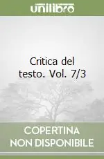 Critica del testo. Vol. 7/3 Super Prezzo