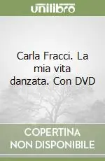 Miglior Prezzo Carla Fracci. La mia vita danzata. Con DVD