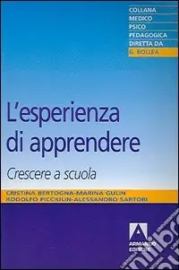 L‘esperienza di apprendere. Crescere a scuola Offerta