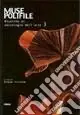 Muse polifile. Ricerche di sociologia nell‘arte. Vol. 3 Direttamente Dal Produttore