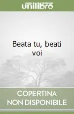 Beata tu, beati voi Compra Online