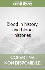 Offerta Speciale Blood in history and blood histories