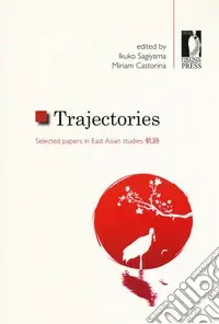 Offerta Del Giorno Trajectories. Selected papers in East Asian studies