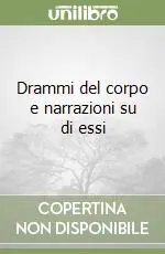 Drammi del corpo e narrazioni su di essi Professionale