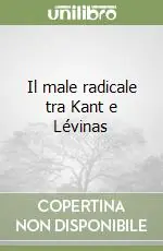 Occasione Il male radicale tra Kant e Lévinas