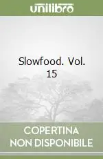 Slowfood. Vol. 15 Promozione