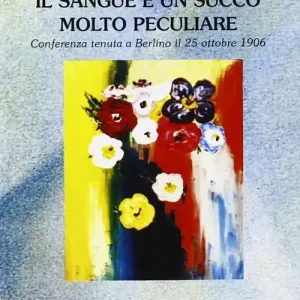 Consegna Rapida Il sangue è un succo molto peculiare. Conferenza (Berlino, 25 ottobre 1906)
