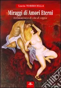 Miraggi di amori eterni Prezzo Conveniente