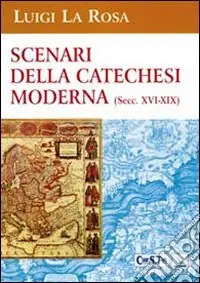 Economico Scenari della catechesi moderna (sec. XVI-XIX)