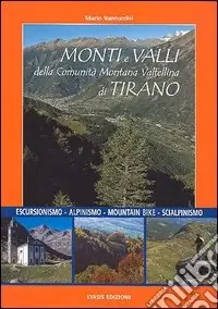 Monti e valli della comunità montana Valtellina di Tirano A Buon Prezzo