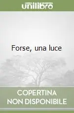 Forse, una luce Occasione