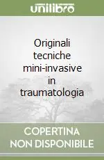 Originali tecniche mini-invasive in traumatologia Offerta