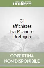 Spedizione Espresso Gli affichistes tra Milano e Bretagna