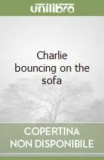 Charlie bouncing on the sofa Novità