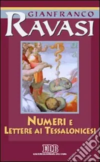 Esclusivo Numeri e Lettere ai Tessalonicesi. Ciclo di conferenze (Milano, Centro culturale S. Fedele)