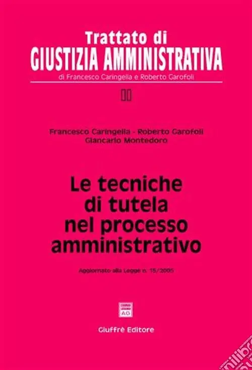 Prezzo Basso Le tecniche di tutela nel processo amministrativo. Aggiornato alla Legge n. 15/2005
