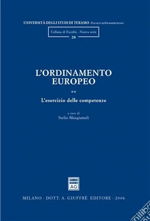 L‘ordinamento europeo. Vol. 2 L‘esercizio delle competenze Affare