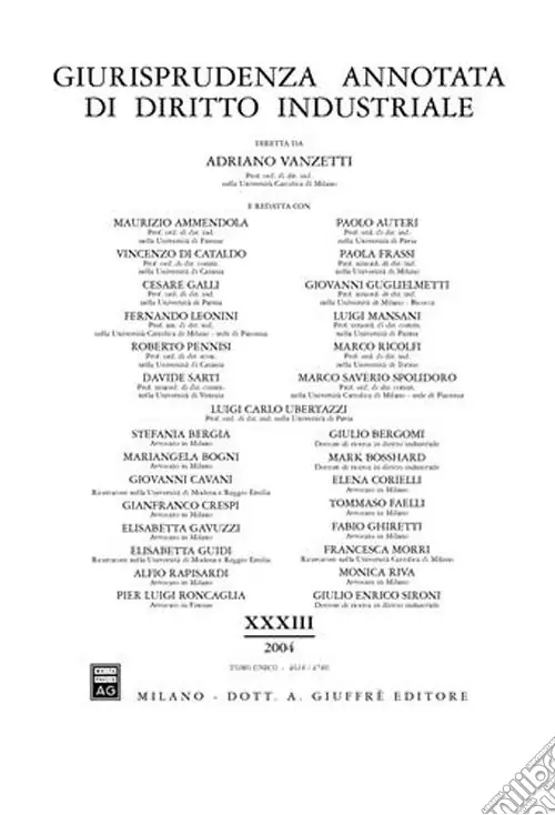Scelto Dai Clienti Giurisprudenza annotata di diritto industriale. Anno 33° (2004)