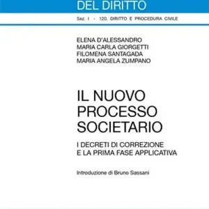 Ultimissimo Modello Il nuovo processo societario. I decreti di correzione e la prima fase applicativa