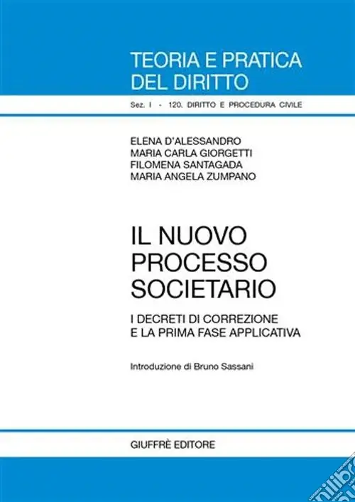 Ultimissimo Modello Il nuovo processo societario. I decreti di correzione e la prima fase applicativa