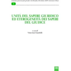 Unità del sapere giuridico ed eterogeneità dei saperi del giudice Direttamente Dal Produttore