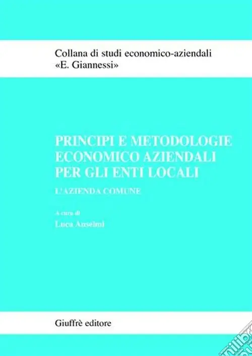 Ultima Occasione Principi e metodologie economico aziendali per gli enti locali. L‘azienda comune