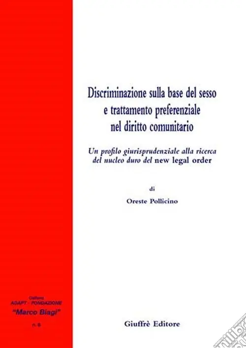 Discriminazione sulla base del sesso e trattamento preferenziale nel diritto comunitario Non Perdere