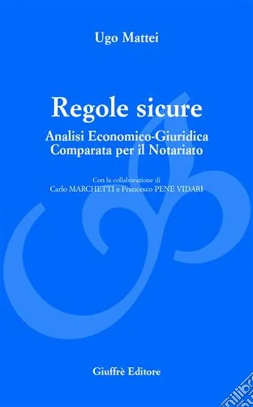 Offerta Speciale Regole sicure. Analisi economico-giuridica comparata per il notariato