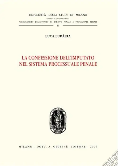 La confessione dell‘imputato nel sistema processuale penale Compra Online