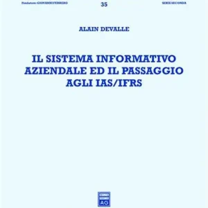 Promo Stagionale Il sistema informativo aziendale ed il passaggio agli IAS/IFRS