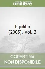 Equilibri (2005). Vol. 3 Reso Gratuito