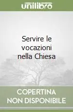 Esclusivo Servire le vocazioni nella Chiesa