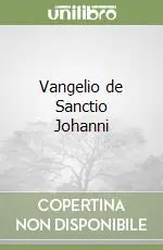 Vangelio de Sanctio Johanni Must-Have