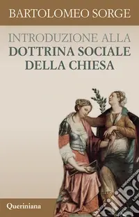 Novità Introduzione alla dottrina sociale della Chiesa. Nuova ediz.