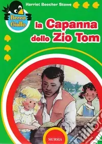 La capanna dello zio Tom. Ediz. ridotta Prezzo Basso