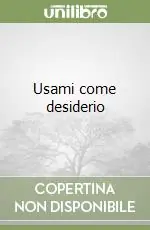 Usami come desiderio Offerta