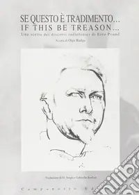 Se questo è tradimento...-If this be treason... Una scelta dei discorsi radiofonici di Ezra Pound. Ediz. bilingue Prezzo Basso