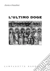 L‘ultimo doge Occasione Imperdibile