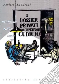 I dossier privati dell‘ispettore Cudicio Acquista Ora