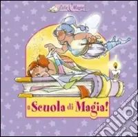 Saldi A scuola di magia! Ediz. illustrata