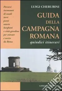 Economico Guida della campagna romana. Quindici itinerari